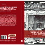 Pedagogia histórico-crítica e sua estratégia política: fundamentos e limites - Neide Favaro