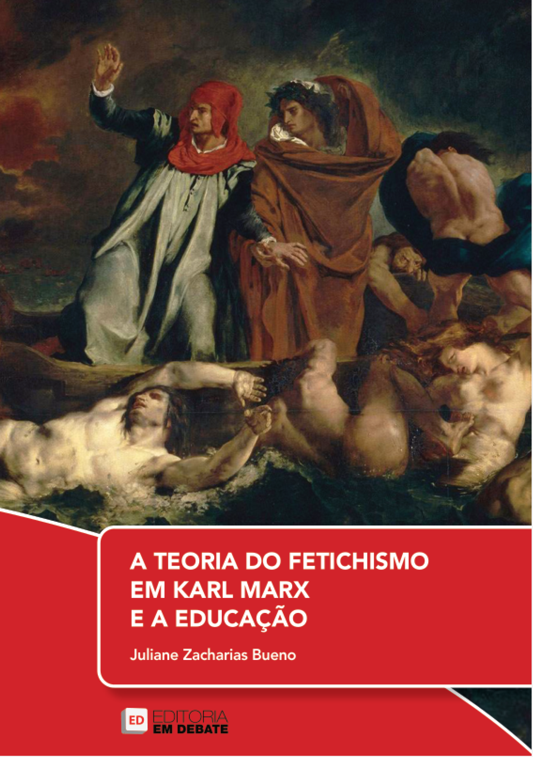 A TEORIA DO FETICHISMO EM KARL MARX E A EDUCAÇÃO | Juliane Zacharias Bueno